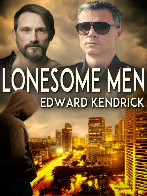 Title details for Lonesome Men by Edward Kendrick - Available